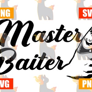 Master Baiter Funny Fishing Shirt SVG, PNG, design for vinyl cutters