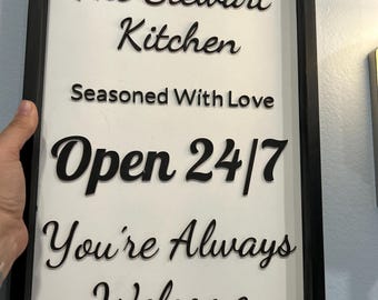 your wording on your family sign for your kitchen and your living room whatever you desire