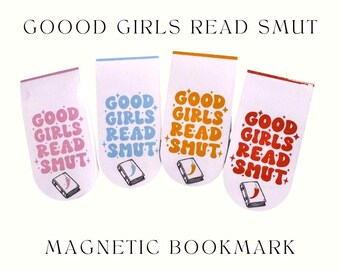 Good Girls Read Smut Magnetic Bookmark: Book Lover Gift