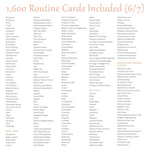 May include: A printable set of 1,600 routine cards for daily life activities. The cards are divided into categories such as meal time, cleaning, religion, and significant dates and events. The cards are designed to help people with routines and organization.