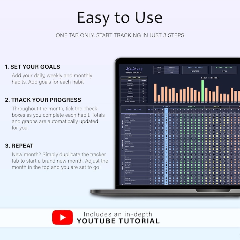 May include: A laptop screen displays a digital habit tracker with a dark theme. The screen shows a calendar layout with check boxes and graphs. Text on the screen reads "Easy to Use" and "Includes an in-depth YOUTUBE TUTORIAL".