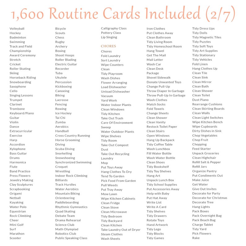 May include: A list of 1,600 routine cards for children, divided into categories such as sports, music, chores, and extracurricular activities. The cards are printed on white paper with black text.