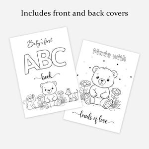 May include: Two white baby books with black line art illustrations. One book says "Baby's first ABC book" with a teddy bear, monkey, and other animals. The other says "Made with loads of love" with a teddy bear and flowers.