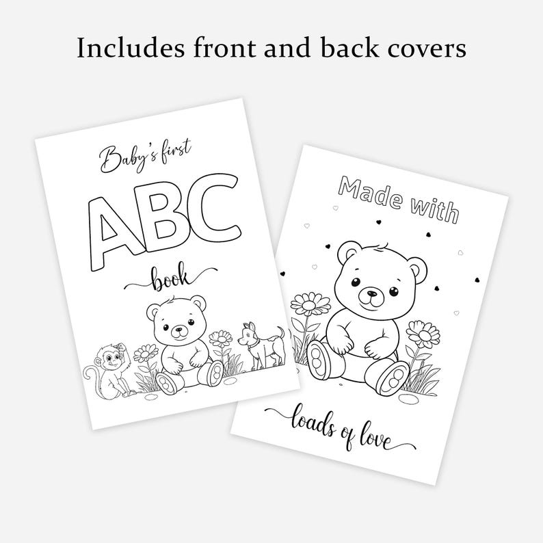 May include: Two white baby books with black line art illustrations. One book says "Baby's first ABC book" with a teddy bear, monkey, and other animals. The other says "Made with loads of love" with a teddy bear and flowers.