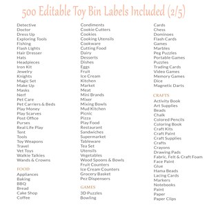May include: A list of 500 editable toy bin labels, organized by category, including food, games, crafts, and more. The labels are designed to help organize and label toy bins for children.