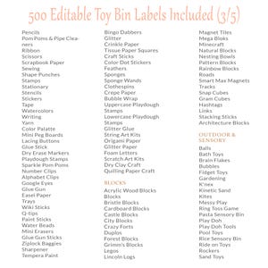 May include: A list of 500 editable toy bin labels, organized by category, including art supplies, blocks, outdoor and sensory toys. The labels are printed in black text on a white background.