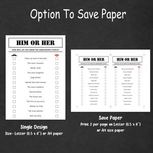 May include: A black and white printable game sheet titled "Him or Her" with a list of questions to determine who knows the anniversary couple best. The text "Option to Save Paper" is at the top. The sheet is available in single or double-sided designs.