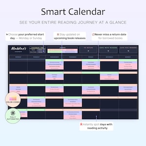 May include: A Smart Calendar with the text "Smart Calendar" and "See your entire reading journey at a glance." The calendar is color-coded and fully automated, with options to choose a start day and track reading activity.