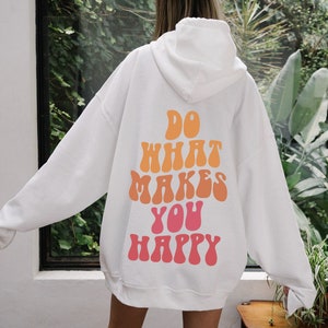 What Makes You Happy Hoodie Oversized Hoodie Aesthetic - Etsy