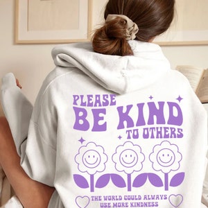 Be Kind Others Hoodie Aesthetic Sweatshirt Trendy Hoodie Cozy