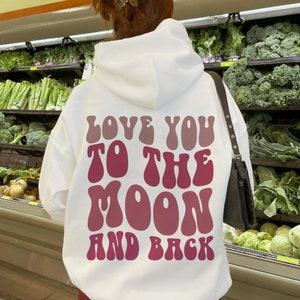 Moon and Back Hoodie, Aesthetic Hoodie, Positivity Hoodie, Words on Back Hoodie, Preppy Hoodie