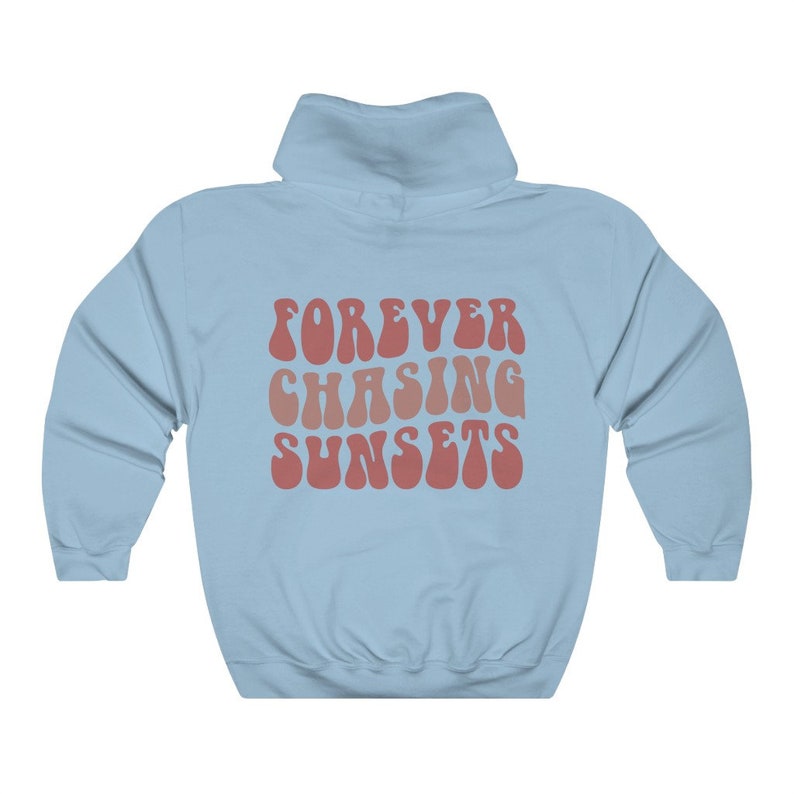 Chase Sunset Hoodie, Ocean Beach Sweatshirt, Cozy Sunset Hoodie, Aesthetic Trendy Hoodie, Words on Back Sweatshirt, Oversized Shirt image 7