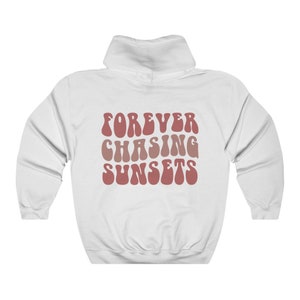 Chase Sunset Hoodie, Ocean Beach Sweatshirt, Cozy Sunset Hoodie, Aesthetic Trendy Hoodie, Words on Back Sweatshirt, Oversized Shirt image 3