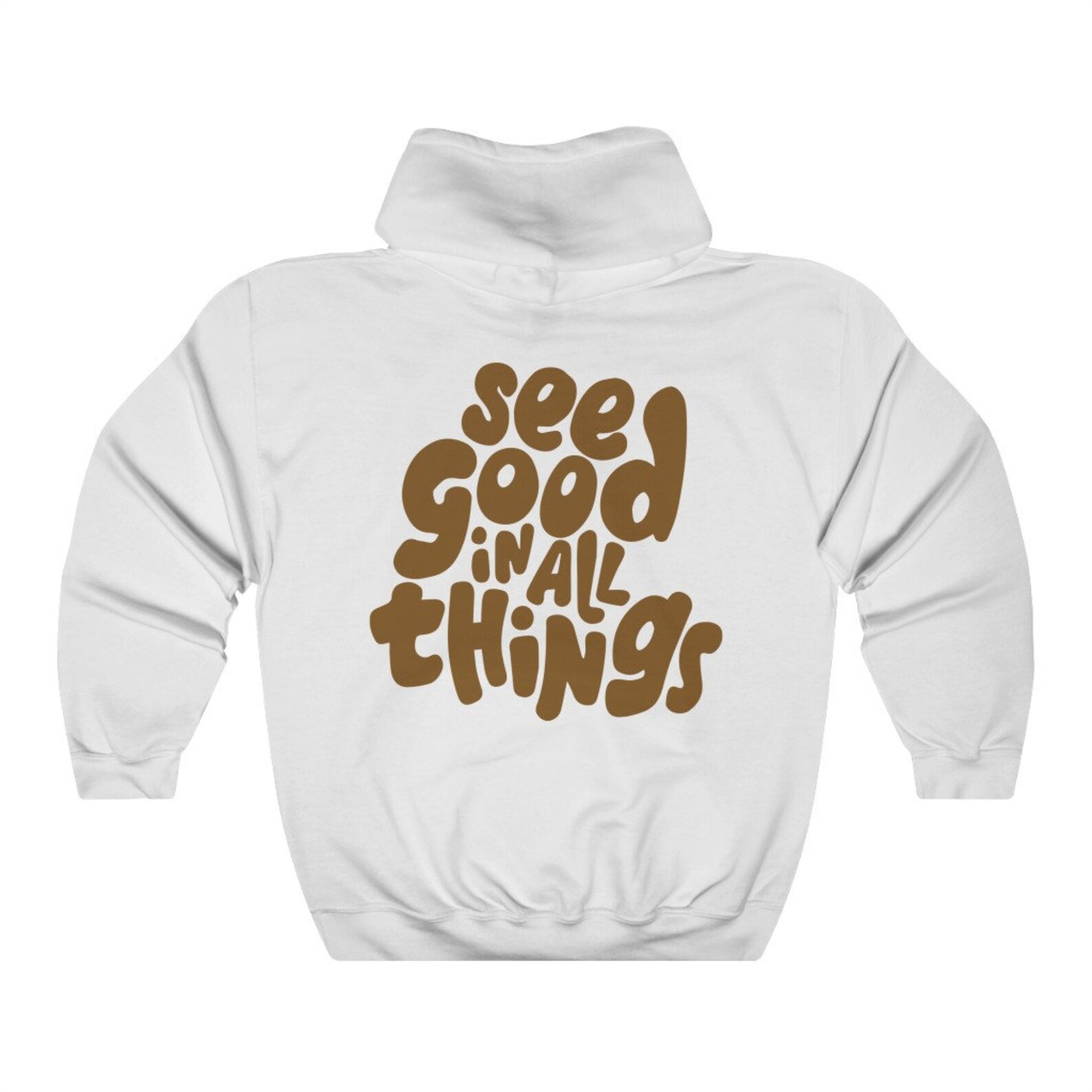 See Good in All Things Hoodie Cool Hoodie Positivity Etsy