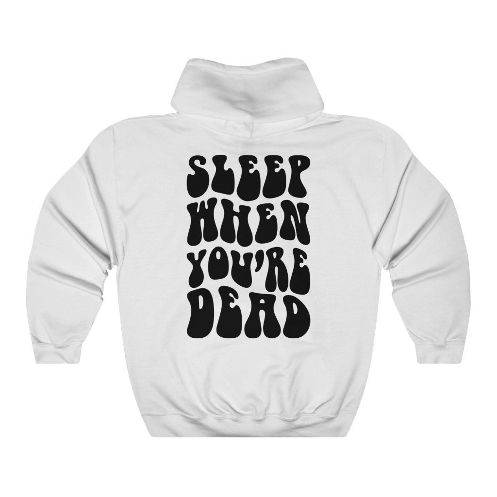 Sleep When You're Dead Hoodie Oversized Hoodie Etsy