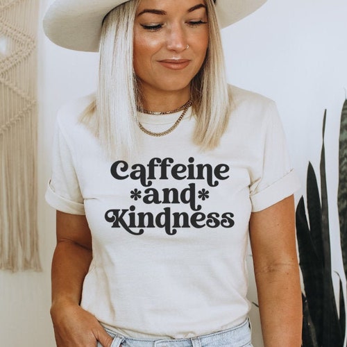 Caffeine and Kindness SVG/PNG Kindness SVG Coffee Svg Be - Etsy