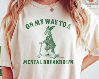 On My Way To A Mental Breakdown Mental Health Shirt Anxiety Tee Vintage Depression Dark Academia Shirt Light Academia Clothing ADHD TShirt