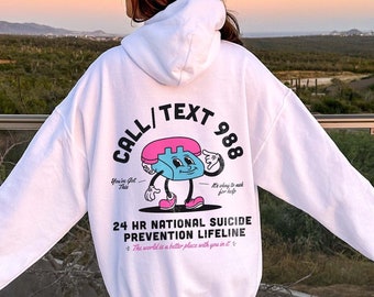 Ring SMS:a 988 Självmordsprevention Livslinje Mental hälsa Hoodie Mental hälsa Hoodie Självmordsmedvetenhet Depression Y2k Hoodie Du spelar roll