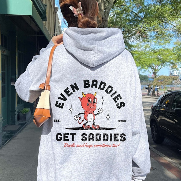 Even Baddies Get Saddies Mental Health Hoodie Devil Goth Hoodie Mental Health Sweatshirt Y2k Hoodie Trendy Sweatshirt Anxiety Depression