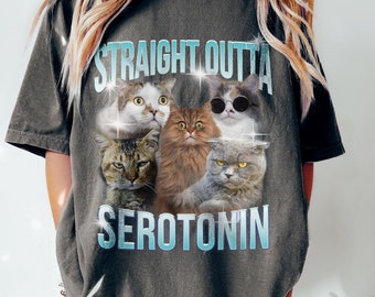 Straight Outta Serotonin Mental Health Shirt Funny Cat Meme Tee Unhinged Ironic TShirts That Go Hard Weirdcore Anxiety Depression Mentally