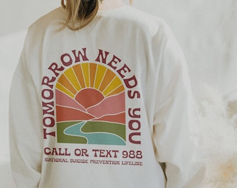 Demain a besoin de toi Sweat-shirt à col rond LOGO CÔTÉ DROIT | Sweat-shirt sur la santé mentale | Sweat à capuche tendance | Sweat à capuche esthétique | Chemise de santé mentale