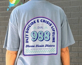 988 Camisa Suicide Lifeline / Camisa de salud mental / Asuntos de salud mental / Camisa de concientización sobre el suicidio / Camisa de ansiedad / Camisa de depresión