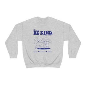 Be Kind To All Kinds Mushroom Sweatshirt Mushroom Hoodie Granola Girl Sweatshirt Mental Health Sweatshirt Goblincore Hoodie Trendy Crewneck image 6