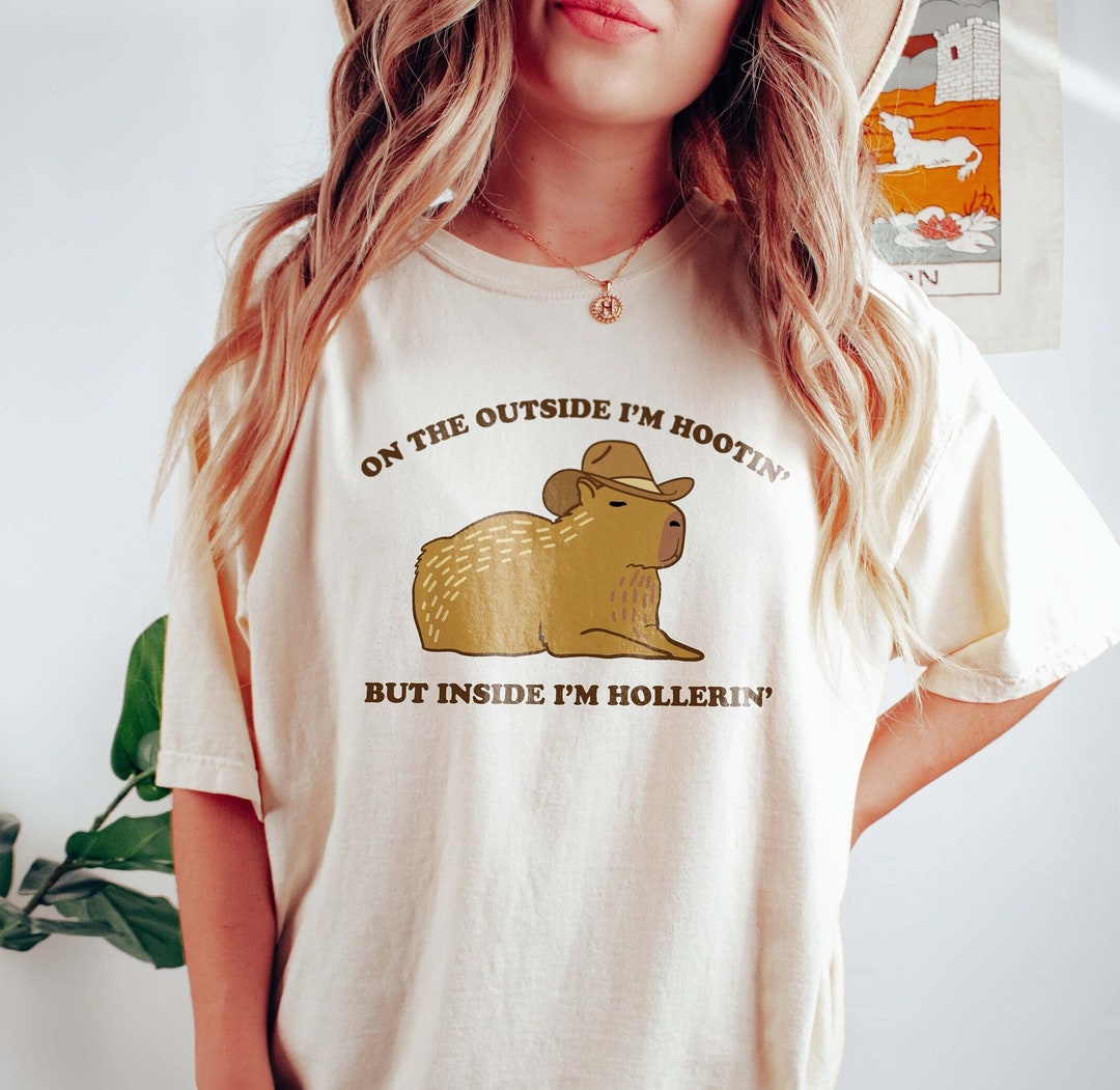 On the Outside I'm Hootin but Inside I'm Hollerin Capybara Shirt Funny ...