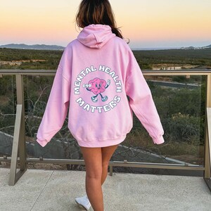 Mental Health Matters Mental Health Hoodie Mental Health Sweatshirt Y2k Hoodie Preppy Hoodie Trendy Sweatshirt Anxiety Depression ADHD image 4