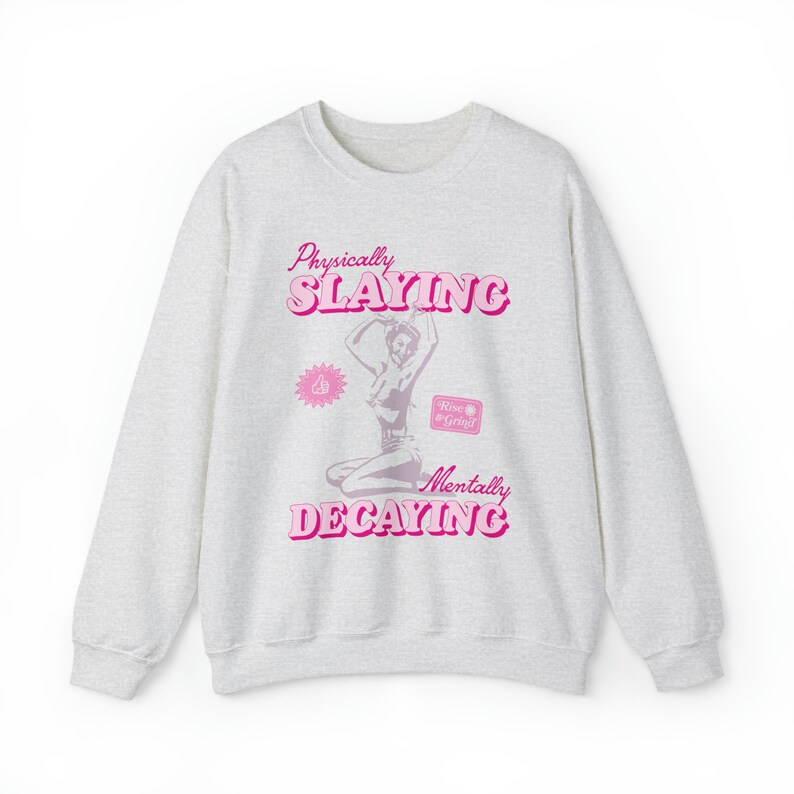 Physically Slaying Mentally Decaying Mental Health Sweatshirt Depression Anxiety Y2k Neurodivergent Preppy Clothes Therapy Aesthetic Hoodie image 5