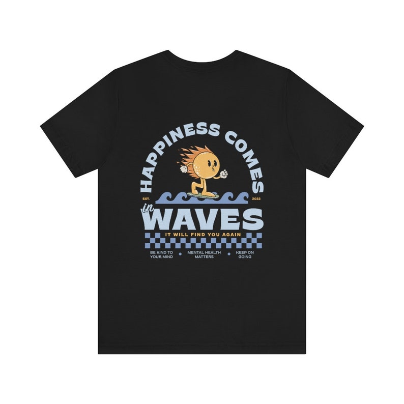 Happiness Comes In Waves Mental Health Shirt Anxiety Shirt Surfer Sun Retro Graphic Tee VSCO Self Care Aesthetic Sun 988 Suicide Awareness image 7