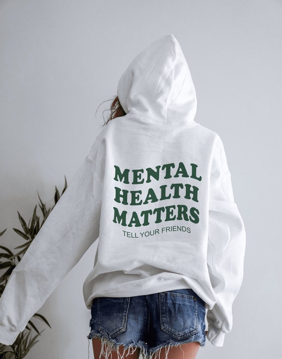 Mental Health Matters Hoodie Mental Health Shirt Trendy - Etsy