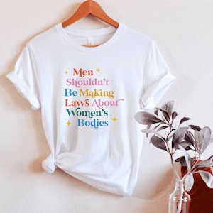 Men Shouldn't Be Making Laws About Women's Bodies - Etsy