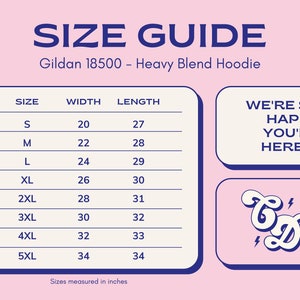 May include: Size chart for a Gildan 18500 Heavy Blend Hoodie. The chart shows the width and length in inches for sizes S through 5XL. The chart is on a pink background with blue text and borders.