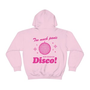 Too Much Panic Not Enough Disco Mental Health Hoodie Mental Health Sweatshirt Disco Ball Y2k Hoodie Cyber y2k Preppy Hoodie Anxiety Shirt image 6