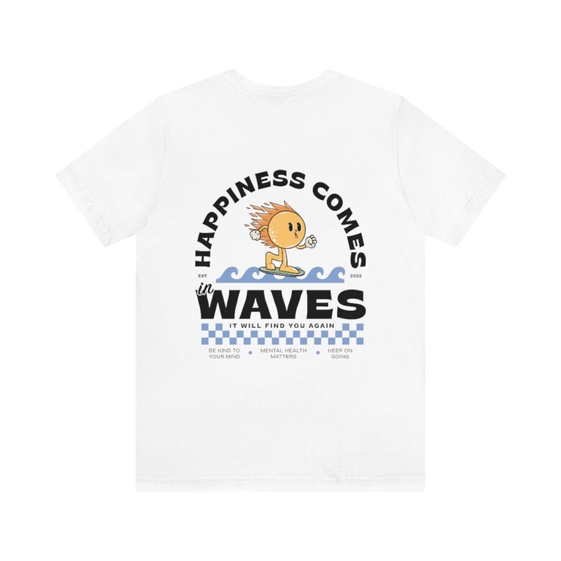 Happiness Comes In Waves Mental Health Shirt Anxiety Shirt Surfer Sun Retro Graphic Tee VSCO Self Care Aesthetic Sun 988 Suicide Awareness image 9