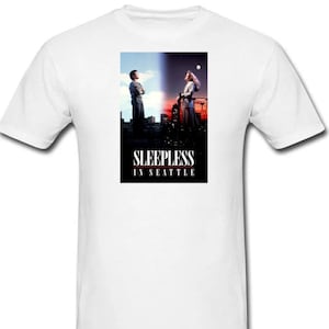 SLEEPLESS In Seattle Movie T-shirt