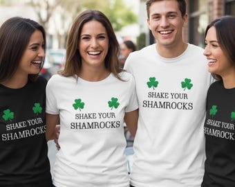 Ladies Shake Your Shamrocks T Shirt Funny Ireland Party Hen Party, St Patrick's Day Irish fun