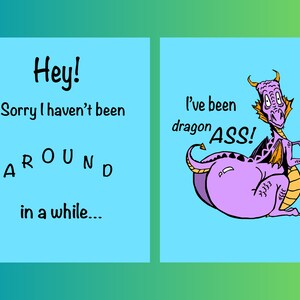 Wenskaart met envelop. "Sorry dat ik er niet ben geweest - I've been dragon ass" originele kunst, 13,9 x 10,7 cm