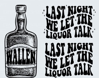 Letzte Nacht | Alkoholgespräch | Country-Musik Svg | Liedtexte Svg | Country-Western-Png | Wallen | SVG | Png