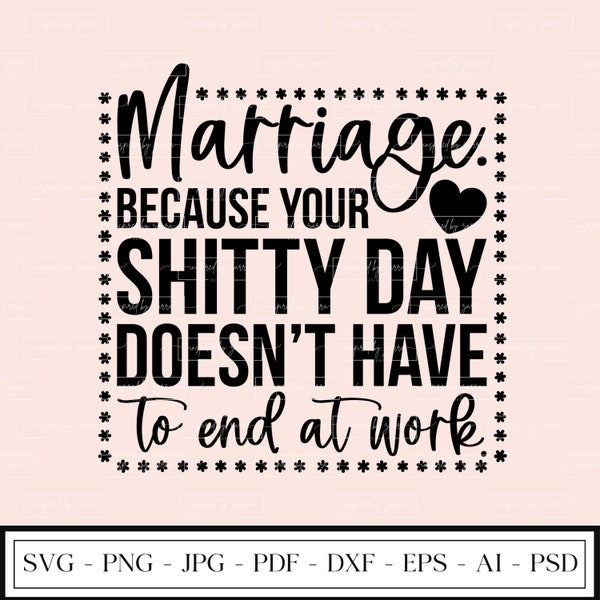 Funny Marriage Design | Trendy Adult Svg | Funny Saying Png | Work Sucks Svg | Marriage Sucks Svg | Single Life Png | Instant Download | POD