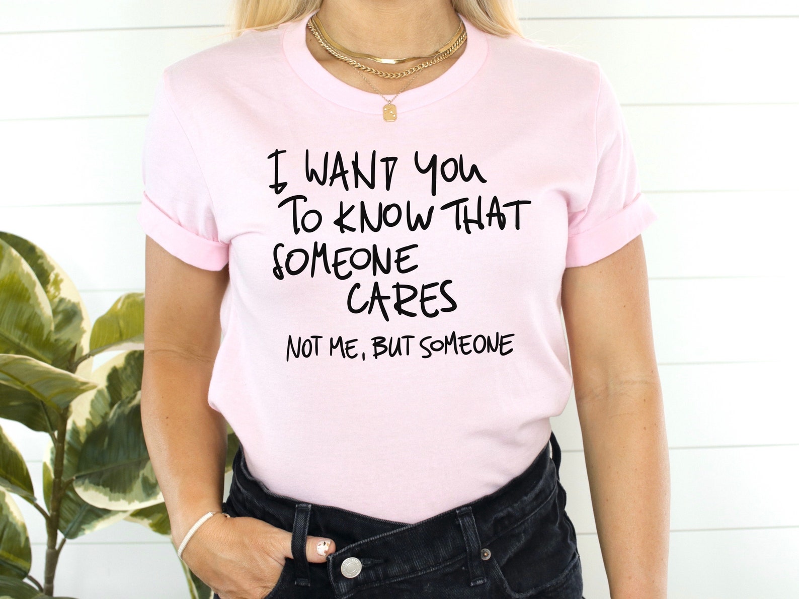 I Want You to Know Someone Cares Not Me but Someone Svg | Funny Quote ...