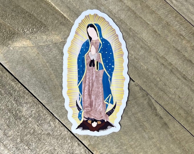 Our Lady of Guadalupe Sticker I Mary Sticker I Marian Sticker I Catholic Sticker I Mother Mary Sticker I Catholic Stickers I Ave Maria