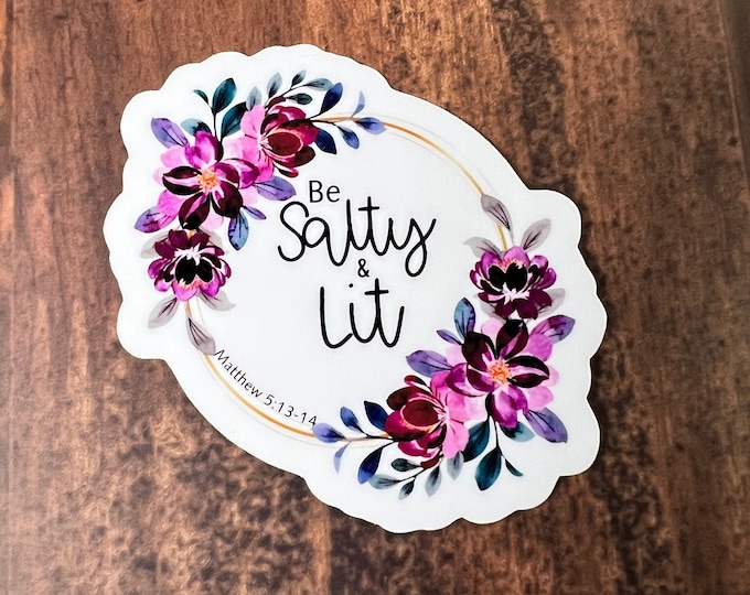 Be Salty and Lit Sticker I Salt of the Earth I Light of the World I Matthew 5:13-14 Sticker I Catholic Sticker I Jesus I Catholic Stickers