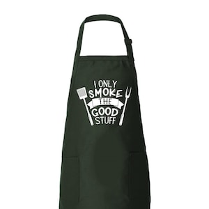 I Only Smoke The Good Stuff Apron, Grill Apron, BBQ Apron, Customized Apron, Dad Apron, Men Apron, Grill Master Gift, Funny Dad Apron Gift