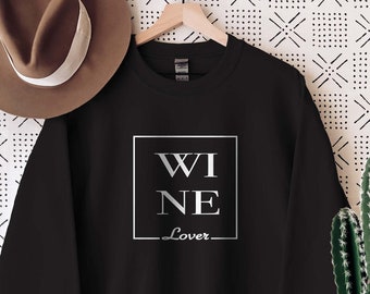 Wine Lover Sweatshirt, Wine Sweatshirt, Sassy Gift, Gift For Wine Lover, Sarcastic Tshirt, Gift For Her, Funny Gift For Her, Wine Love