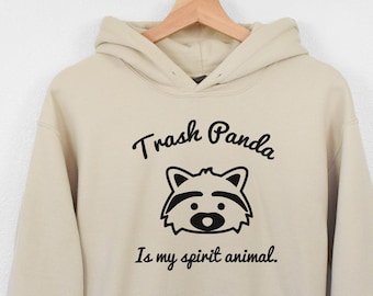 Trash Panda Hoodie, Spirit Animal Hoodie, Raccoon Hoodie, Cute