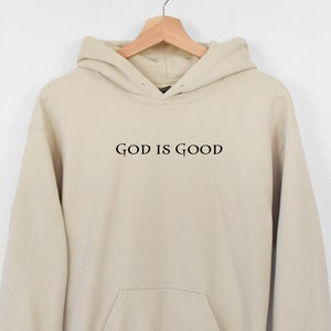 God Is Good Hoodie, Faith Hoodie, Christian Hoodie, Christian Gift, Bible Saying Hoodie, Bible Quotes Hoodie, Custom Church Shirt