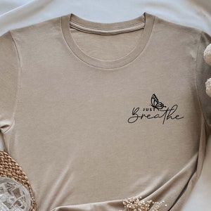 Just Breathe Shirt, Hope Shirt, Motivational T-Shirt, Positive Shirt, Cute Shirt, Positive Tee, Brunch Shirt, Meditation Gift, Yoga Shirt