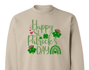 Happy St Patrick's Day Sweatshirt, St Patrick's Day Sweatshirt, St Patty's Day Sweatshirt, Funny Sweatshirt, St Pattys Day Gift, Lucky Gift